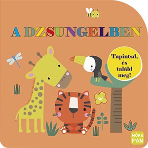A DZSUNGELBEN - TAPINTSD ÉS TALÁLD MEG!