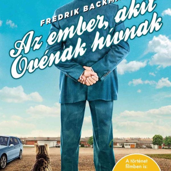 AZ EMBER, AKIT OVÉNAK HÍVNAK