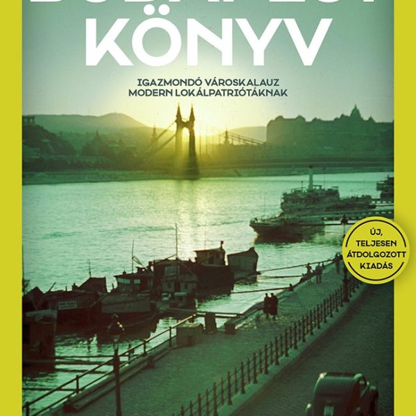 BUDAPEST KÖNYV - ÚJ, TELJESEN ÁTDOLGOZOTT KIADÁS