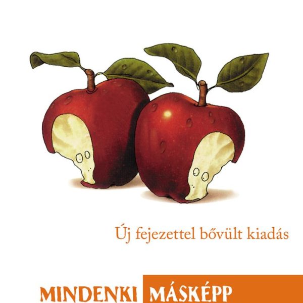 MINDENKI MÁSKÉPP EGYFORMA- ÚJ FEJEZETTEL BŐVÜLT KIADÁS