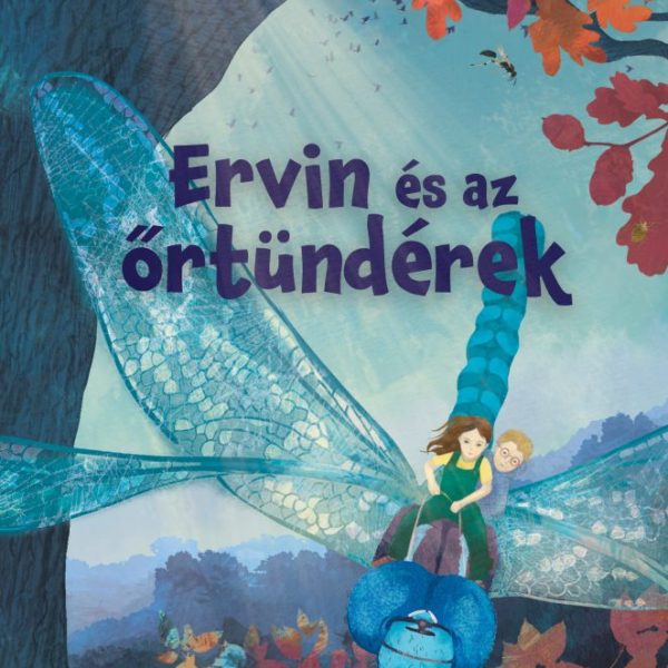 ERVIN ÉS AZ ŐRTÜNDÉREK