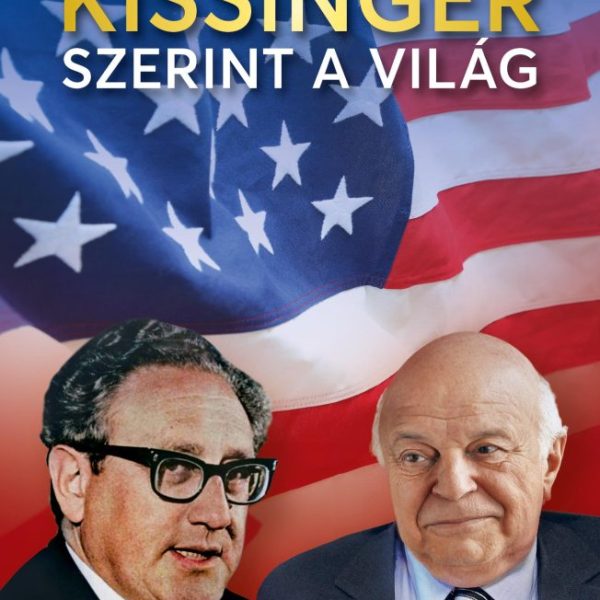 KISSINGER SZERINT A VILÁG