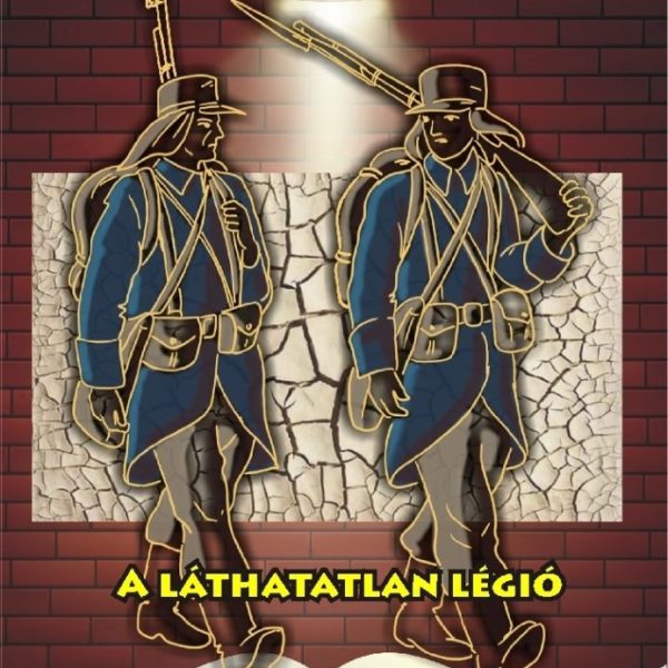 A LÁTHATATLAN LÉGIÓ