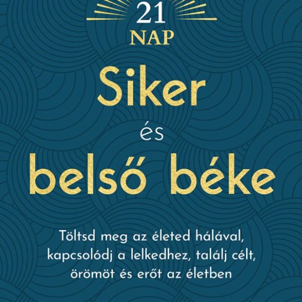 SIKER ÉS BELSŐ BÉKE
