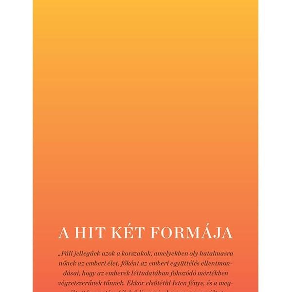 A HIT KÉT FORMÁJA