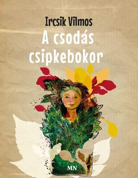 A CSODÁS CSIPKEBOKOR