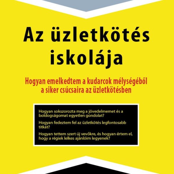 AZ ÜZLETKÖTÉS ISKOLÁJA - A61C