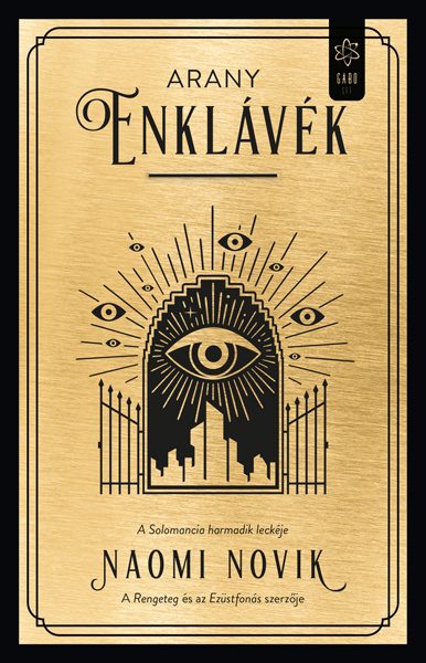 ARANY ENKLÁVÉK - A SOLOMANCIA 3. LECKÉJE