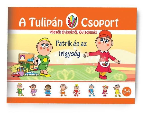 PATRIK ÉS AZ IRIGYSÉG - A TULIPÁN CSOPORT