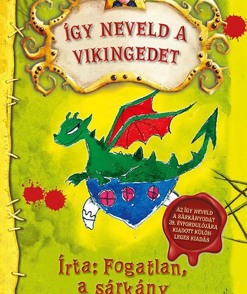 ÍGY NEVELD A VIKINGEDET - ÍRTA: FOGATLAN, A SÁRKÁNY