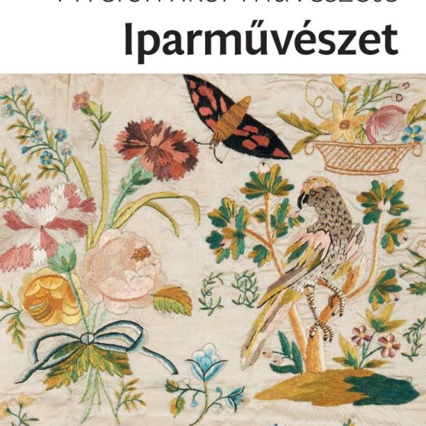A REFORMKOR MŰVÉSZETE: IPARMŰVÉSZET