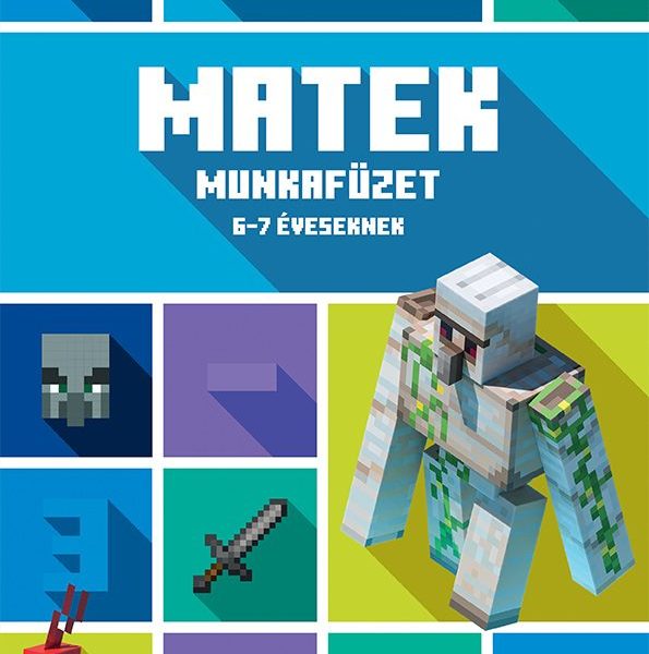 MATEK MUNKAFÜZET 6-7 ÉVESEKNEK - MINECRAFT