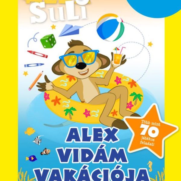 ALEX SULI - ALEX VIDÁM VAKÁCIÓJA (6-8 ÉVES KORIG)
