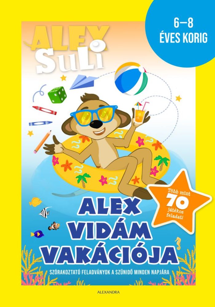 ALEX SULI - ALEX VIDÁM VAKÁCIÓJA (6-8 ÉVES KORIG)