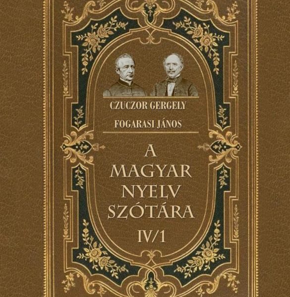 A MAGYAR NYELV SZÓTÁRA IV/1