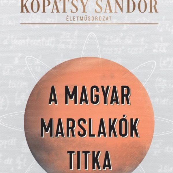 A MAGYAR MARSLAKÓK TITKA