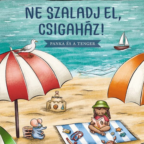 NE SZALADJ EL, CSIGAHÁZ! - PANKA ÉS A TENGER