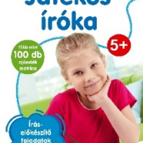 JÁTÉKOS ÍRÓKA - ÍRÁSELŐKÉSZÍTŐ FELADATOK OVISOKNAK