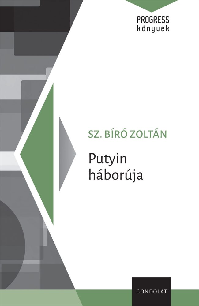 PUTYIN HÁBORÚJA - PROGRESS KÖNYVEK