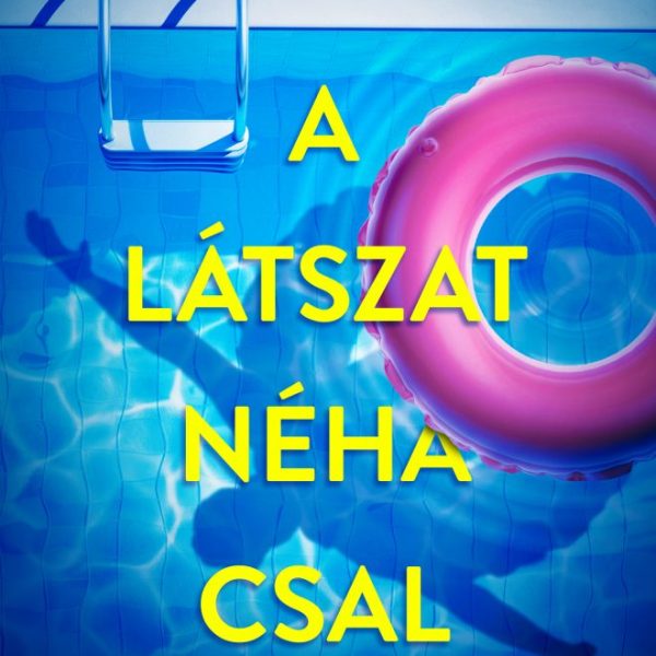A LÁTSZAT NÉHA CSAL