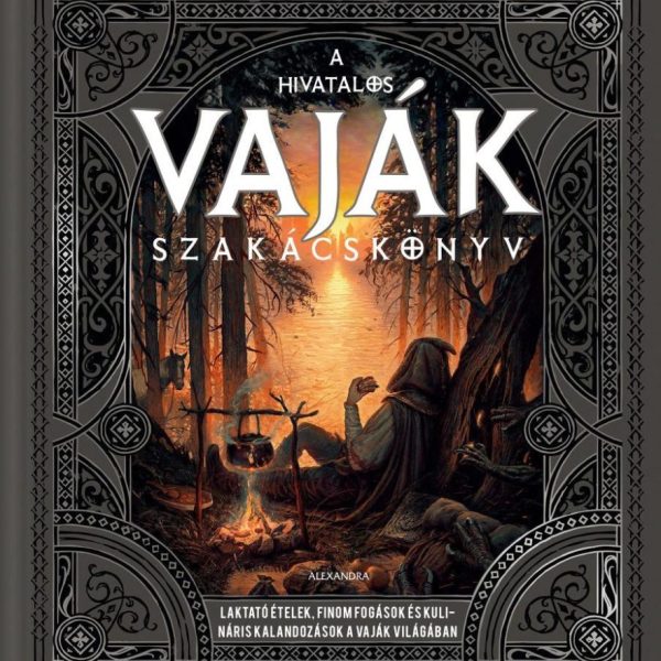 A HIVATALOS VAJÁK SZAKÁCSKÖNYV