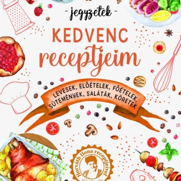 KEDVENC RECEPTJEIM - JEGYZETEK