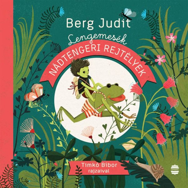 LENGEMESÉK - NÁDTENGERI REJTÉLYEK