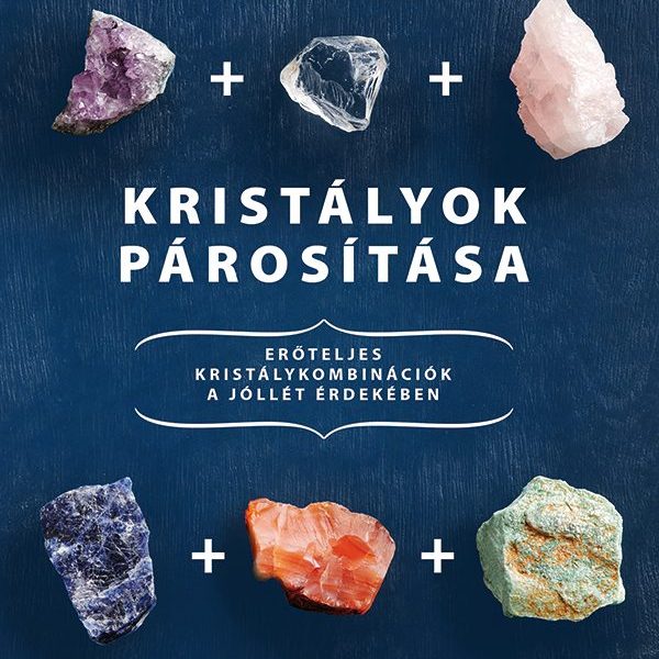 KRISTÁLYOK PÁROSÍTÁSA
