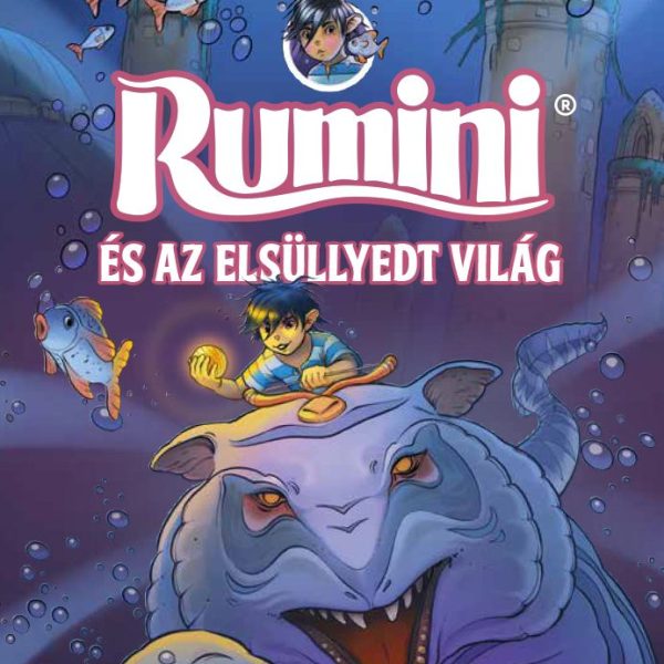 RUMINI ÉS AZ ELSÜLLYEDT VILÁG - FŰZÖTT, ÚJ RAJZOKKAL