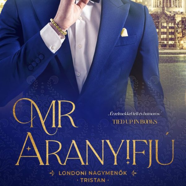 MR. ARANYIFJÚ - LONDONI NAGYMENŐK - TRISTAN