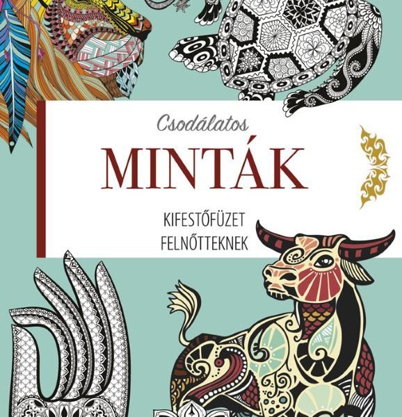 KIFESTŐFÜZET FELNŐTTEKNEK - CSODÁLATOS MINTÁK
