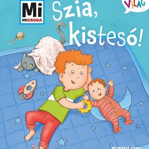 SZIA, KISTESÓ! - MI MICSODA KICSI VILÁG 6.
