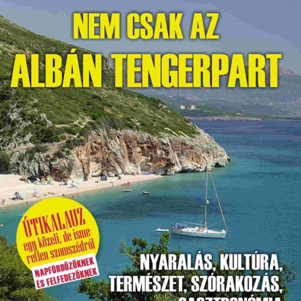 NEM CSAK AZ ALBÁN TENGERPART - ÚTIKALAUZ