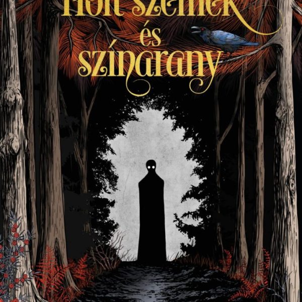 HOLT SZEMEK ÉS SZÍNARANY