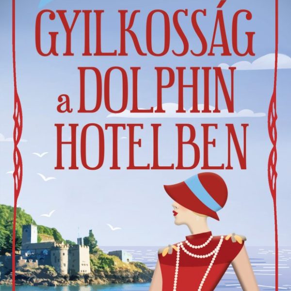 GYILKOSSÁG A DOLPHIN HOTELBEN