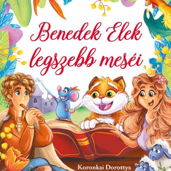BENEDEK ELEK LEGSZEBB MESÉI