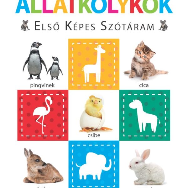 ÁLLATKÖLYKÖK  ELSŐ KÉPES SZÓTÁRAM  SZIVACSKÖNYV