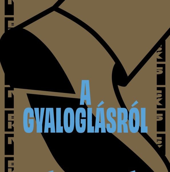 A GYALOGLÁSRÓL