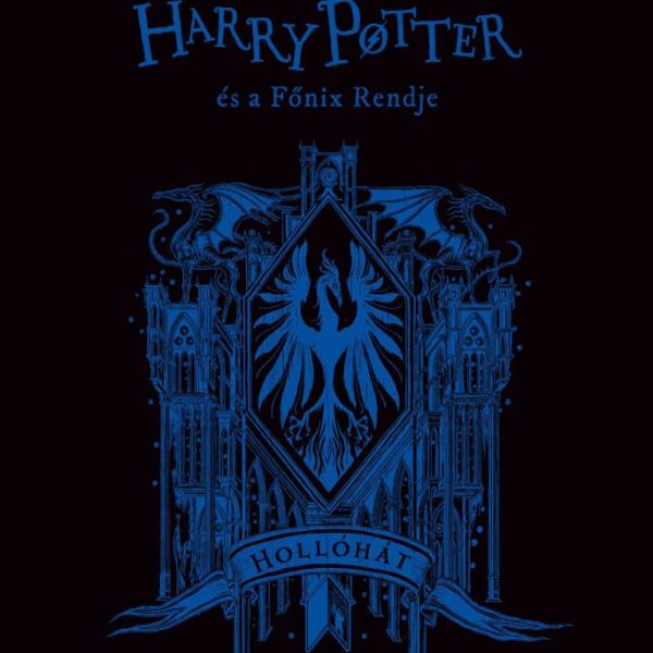 HARRY POTTER ÉS A FŐNIX RENDJE - HOLLÓHÁT JUBILEUMI KIADÁS (ÉLFESTETT)