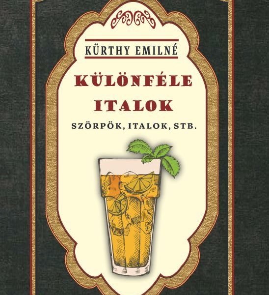 KÜLÖNFÉLE ITALOK - SZÖRPÖK, ITALOK, STB.