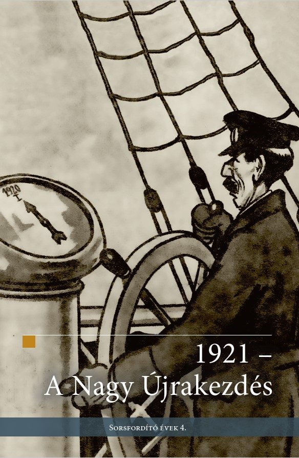 1921 - A NAGY ÚJRAKEZDÉS