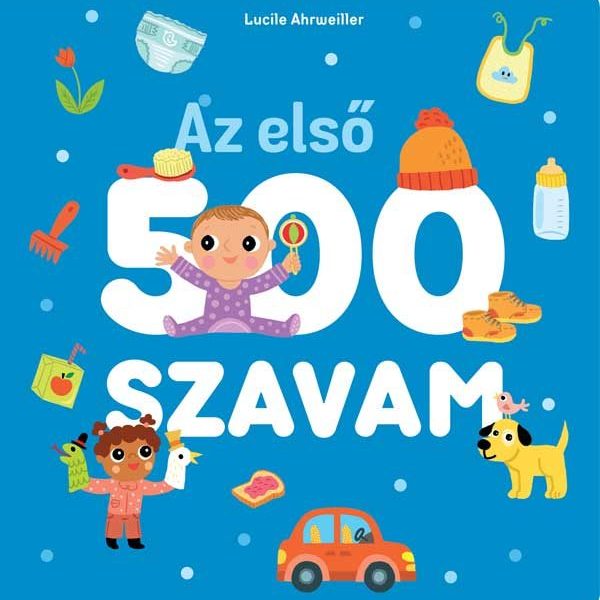 AZ ELSŐ 500 SZAVAM