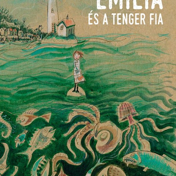 EMÍLIA ÉS A TENGER FIA