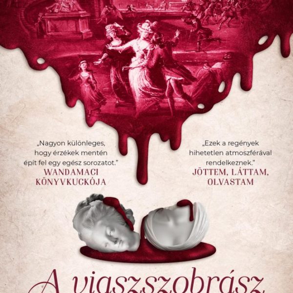 A VIASZSZOBRÁSZ - ÖT ÉRZÉK- FORMÁK