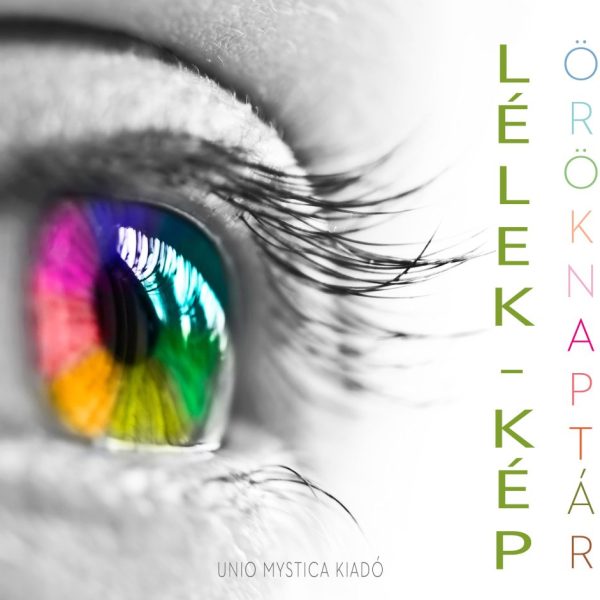 LÉLEK-KÉP ÖRÖKNAPTÁR