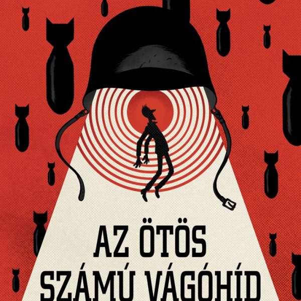 AZ ÖTÖS SZÁMÚ VÁGÓHÍD (KÉPREGÉNY)