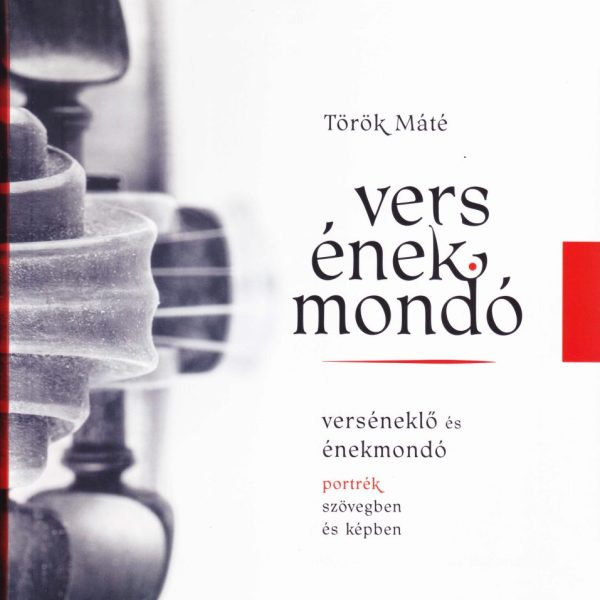 VERSÉNEKMONDÓ - VERSÉNEKLŐ ÉS ÉNEKMONDÓ PORTRÉK SZÖVEGBEN ÉS KÉPBEN