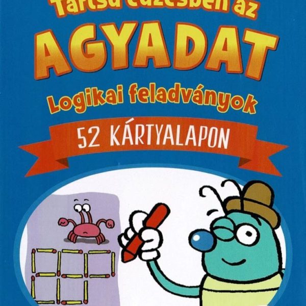 LÁSSUK, MIT TUDSZ! - TARTSD EDZÉSBEN AZ AGYADAT