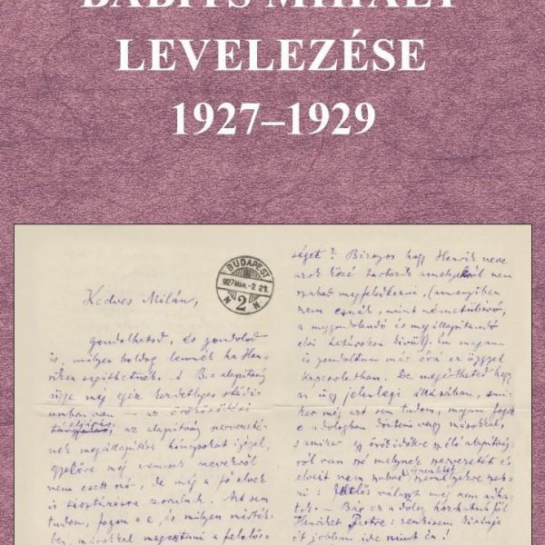 BABITS MIHÁLY LEVELEZÉSE 1927-1929