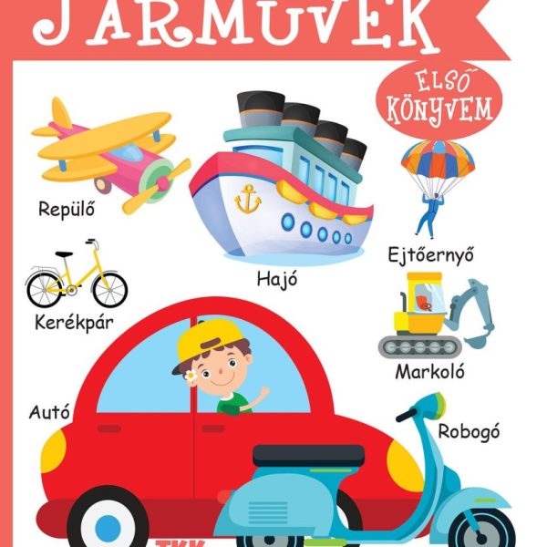 JÁRMŰVEK - ELSŐ KÖNYVEM